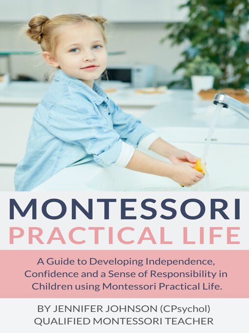 Title details for Montessori Practical Life by Jennifer Johnson - Available